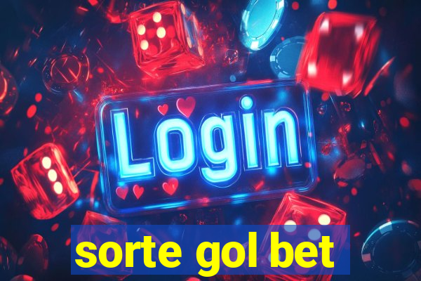 sorte gol bet